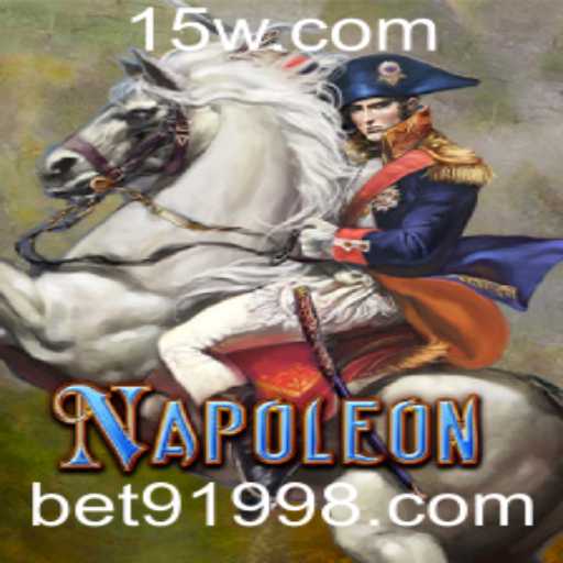 Descubra o Fascinante Jogo Napoleon Disponível no bet9199.com